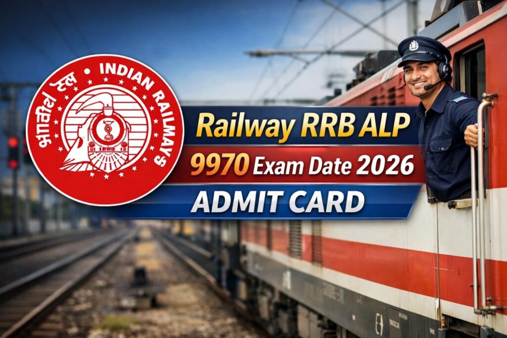 Railway RRB ALP (Assintant Loco-pilot) 9970 Exam Date 2026, Admit Card
